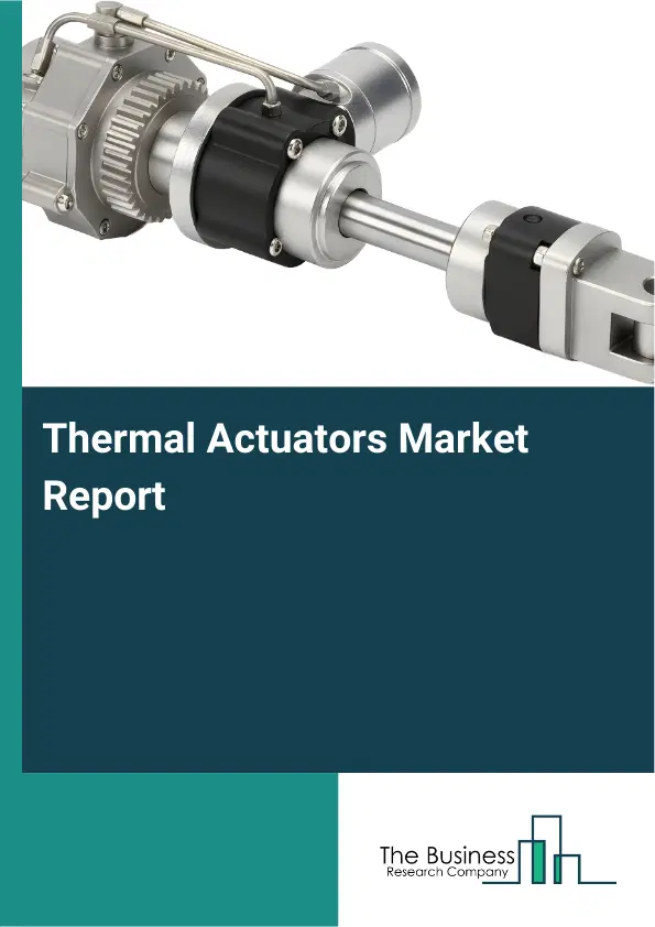 Global Thermal Actuators Market Report 2026