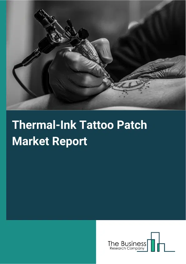 Global Thermal-Ink Tattoo Patch Market Report 2026