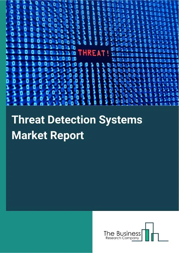 Global Threat Detection Systems Market Report 2026