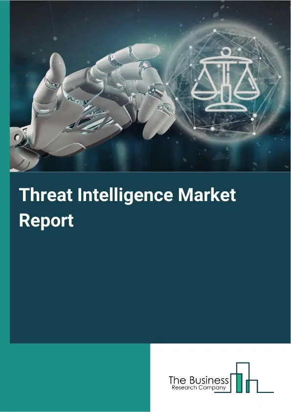 Global Threat Intelligence Market Report 2026