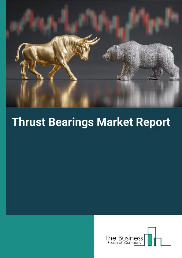 Global Thrust Bearings Market Report 2026