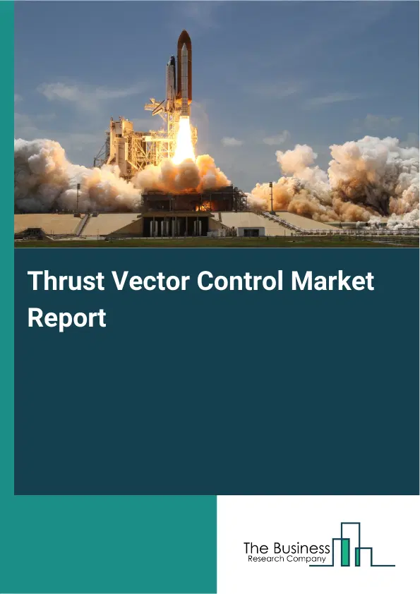 Global Thrust Vector Control Market Report 2026