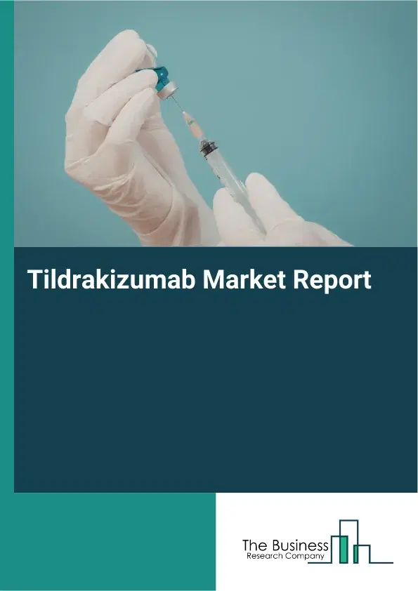 Global Tildrakizumab Market Report 2026