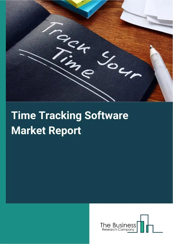 Global Time Tracking Software Market Report 2026