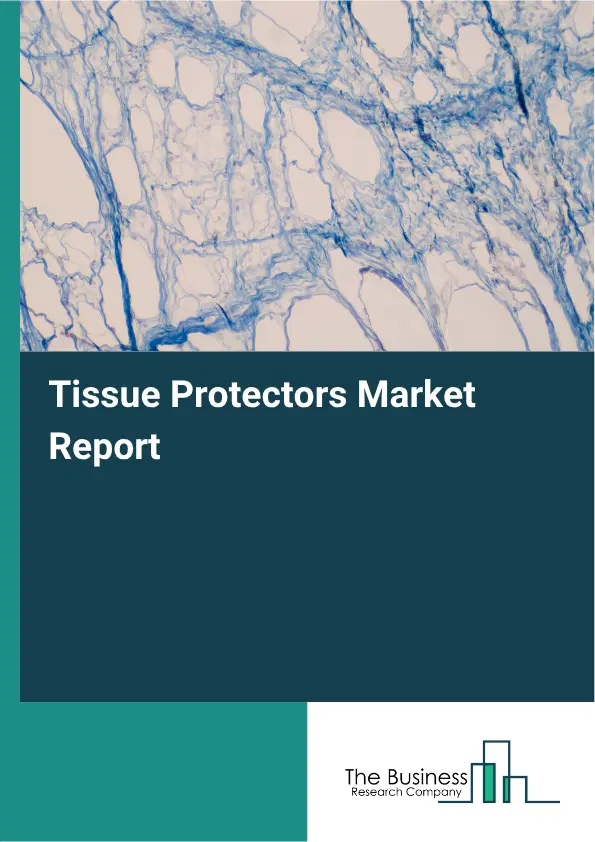 Tissue Protectors Market Report 2026
