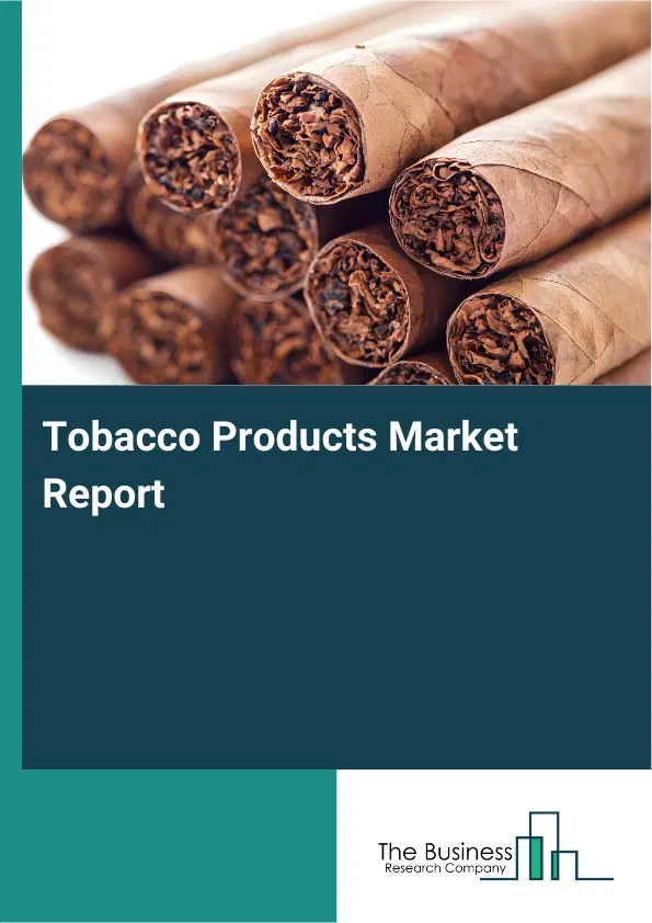 Global Tobacco Products Market Report 2026