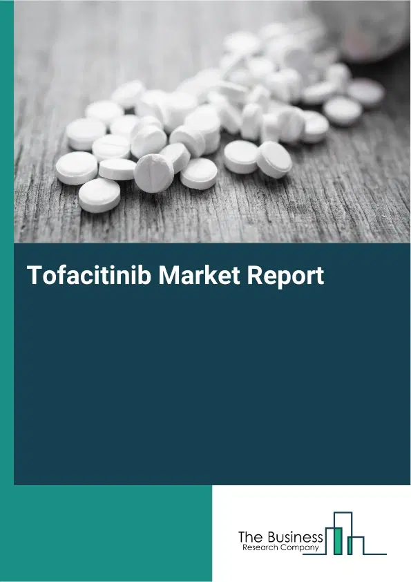 Global Tofacitinib Market Report 2026