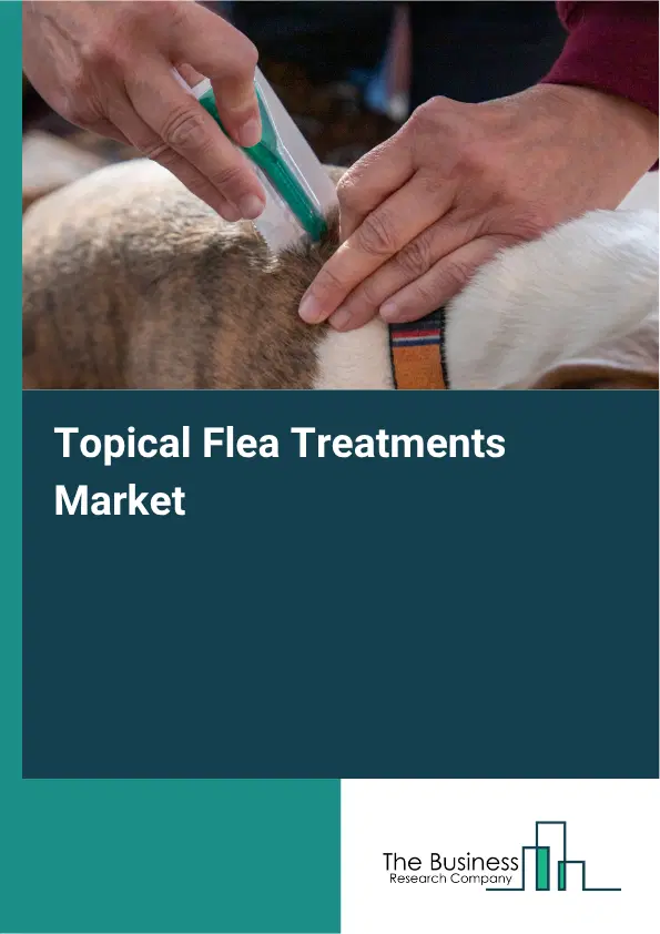 Topical Flea Treatments Market Report 2026