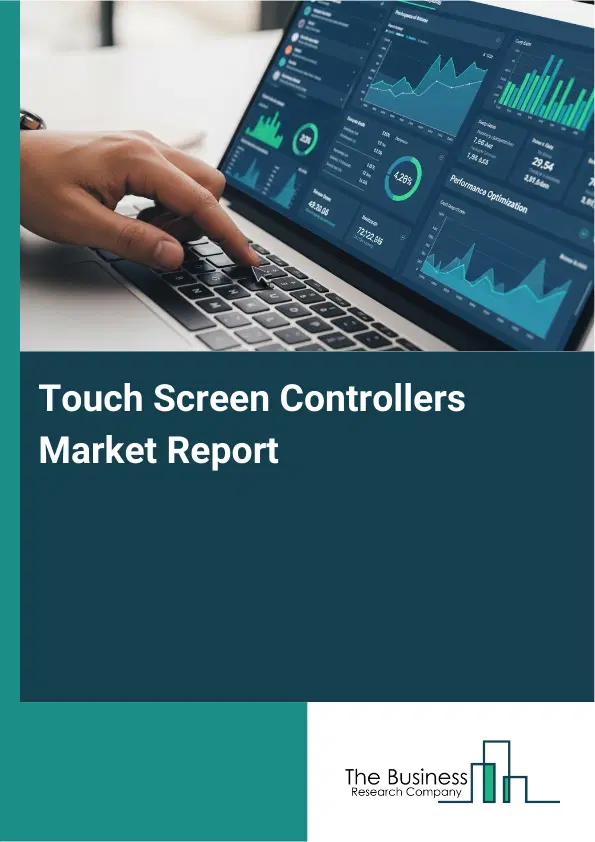 Global Touch Screen Controllers Market Report 2026