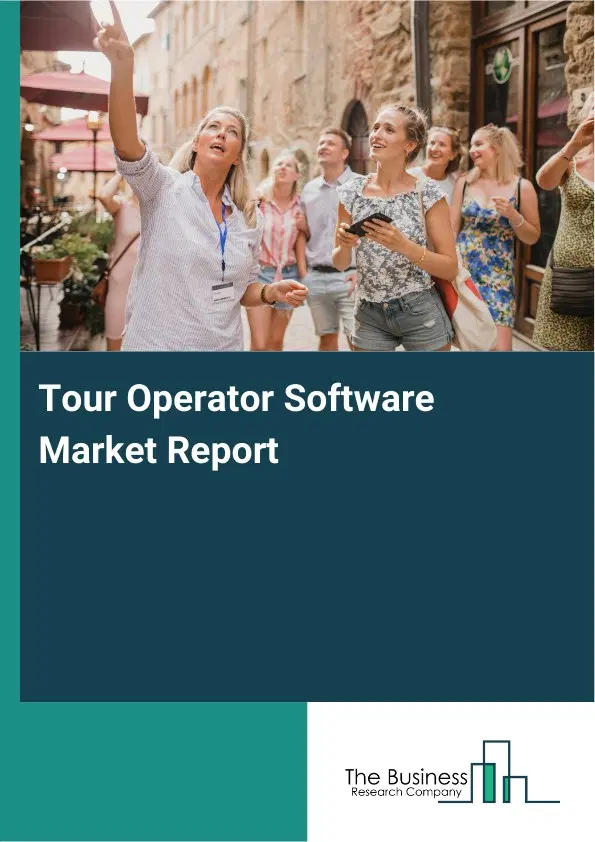 Global Tour Operator Software Market Report 2026