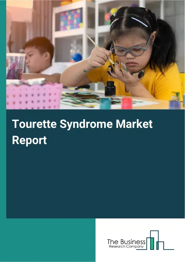 Global Tourette Syndrome Market Report 2026