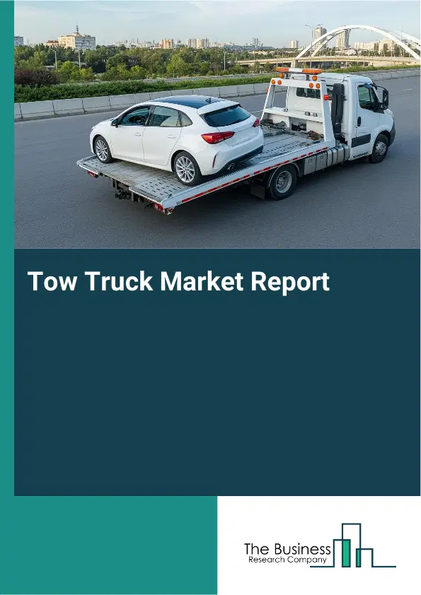 Global Tow Truck Market Report 2026