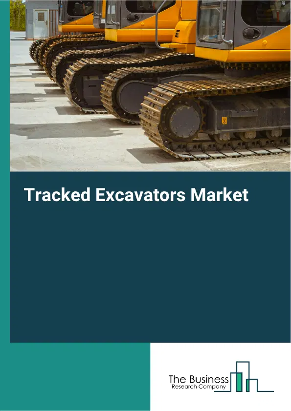 Tracked Excavators Market Report 2026