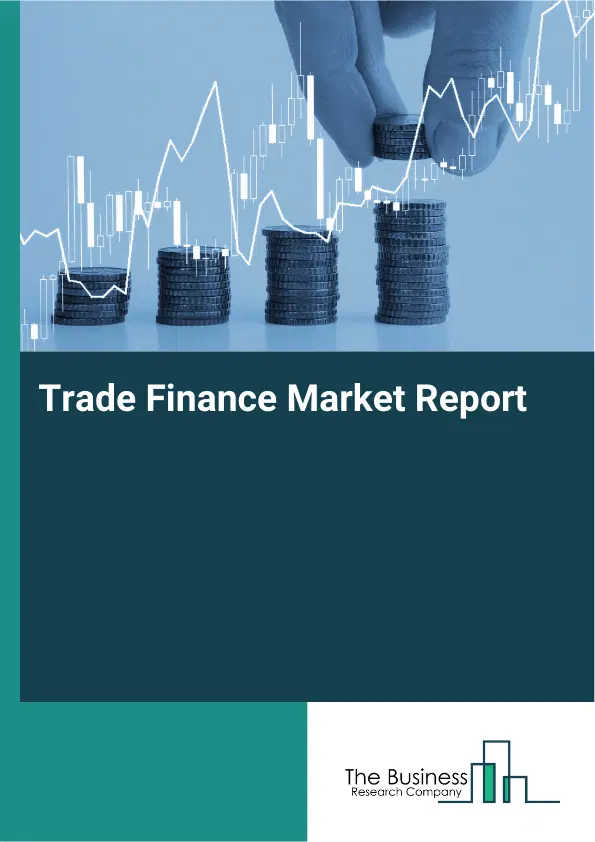Global Trade Finance Market Report 2026
