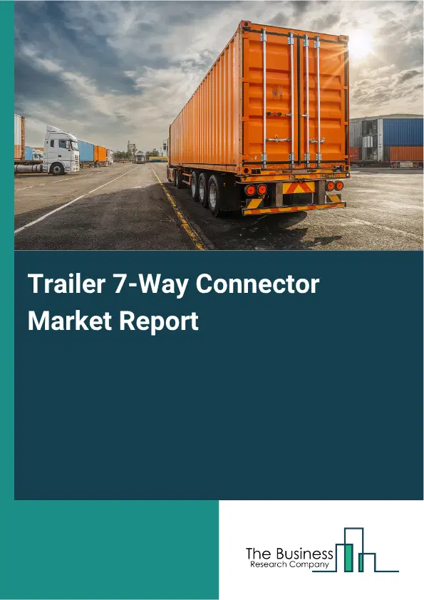 Trailer 7-Way Connector Market Report 2026