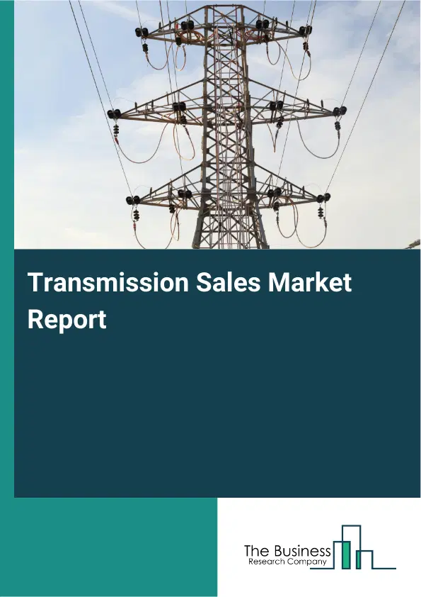 Global Transmission Sales Market Report 2026