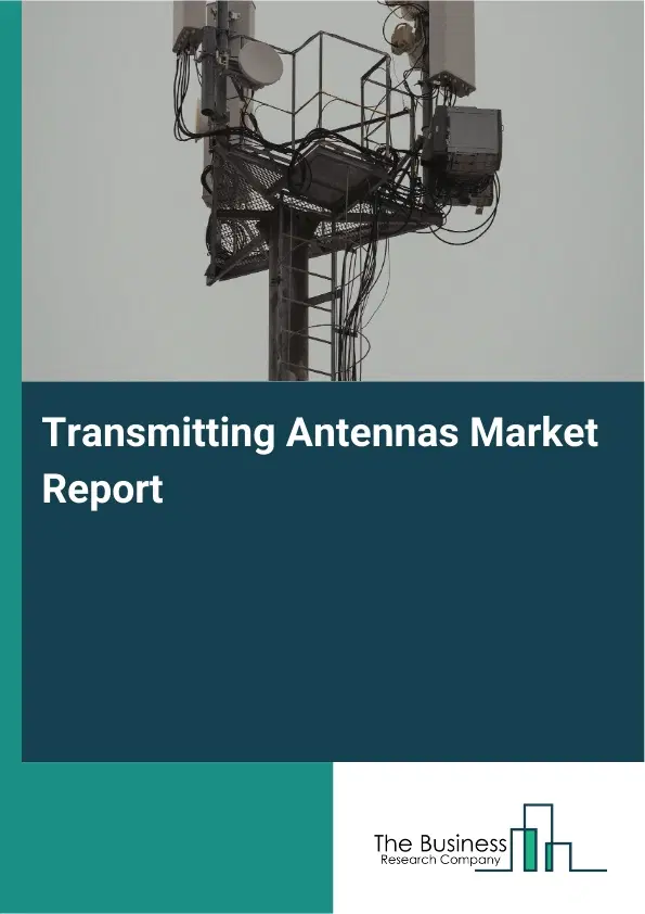 Global Transmitting Antennas Market Report 2026