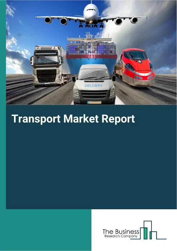 Global Transport Market Report 2026