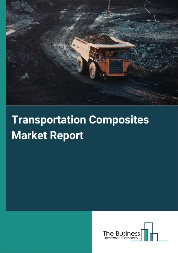 Global Transportation Composites Market Report 2026