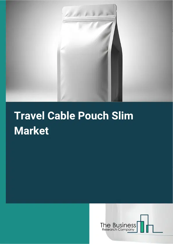 Travel Cable Pouch Slim Market Report 2026