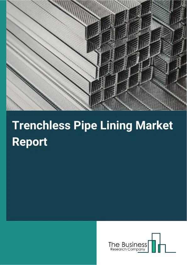 Global Trenchless Pipe Lining Market Report 2026