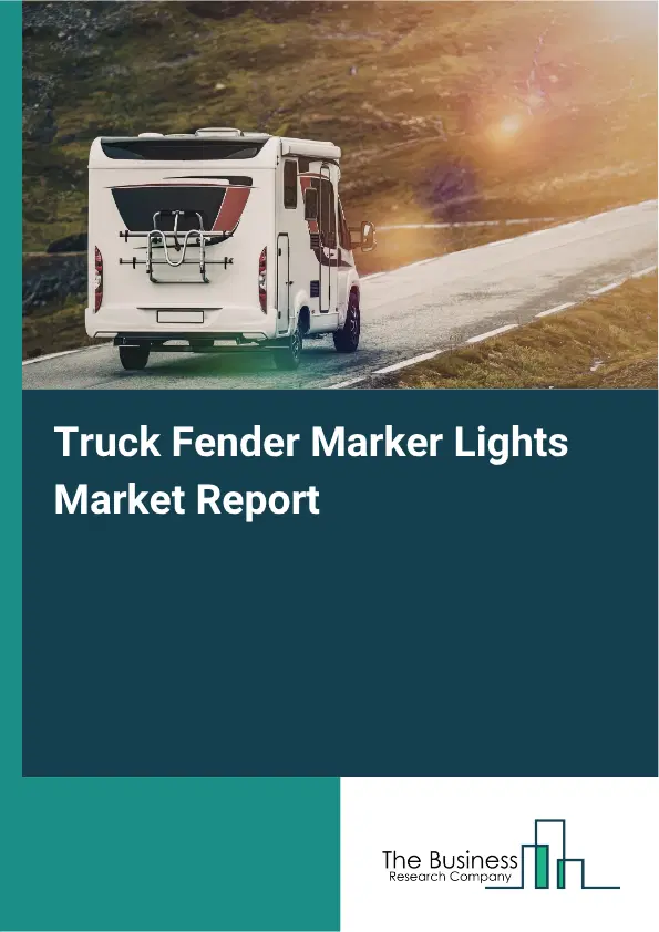 Truck Fender Marker Lights Market Report 2026