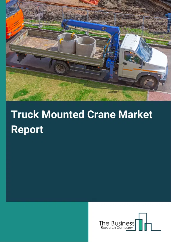 Global Truck Mounted Crane Market Report 2026