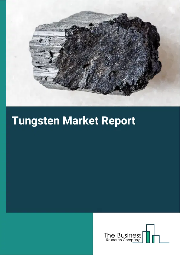 Global Tungsten Market Report 2026