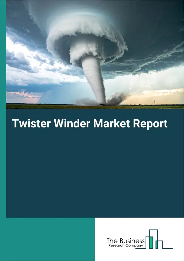 Global Twister Winder Market Report 2026