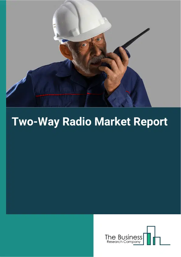 Global Two-Way Radio Market Report 2026