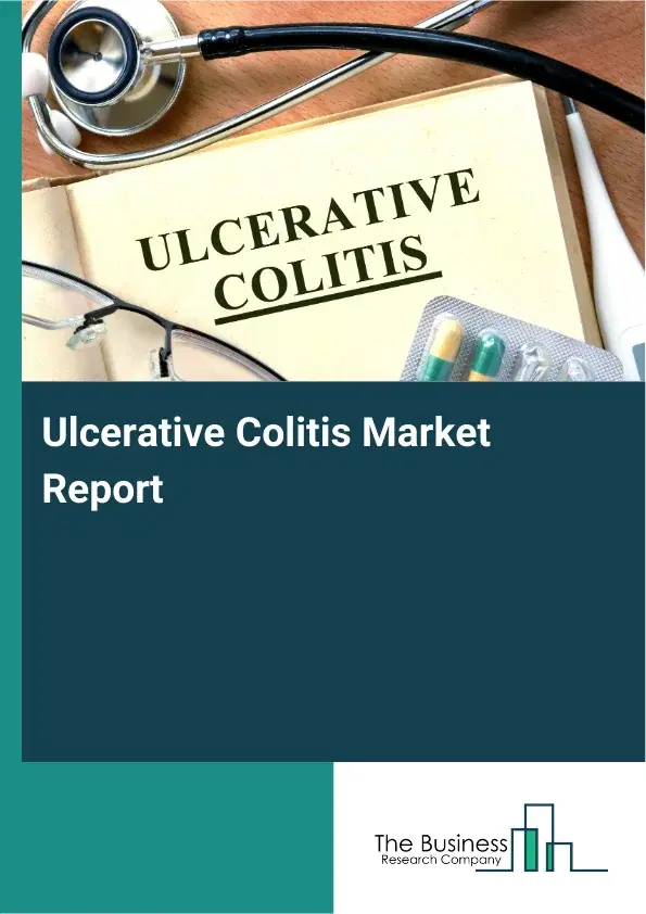 Global Ulcerative Colitis Market Report 2026