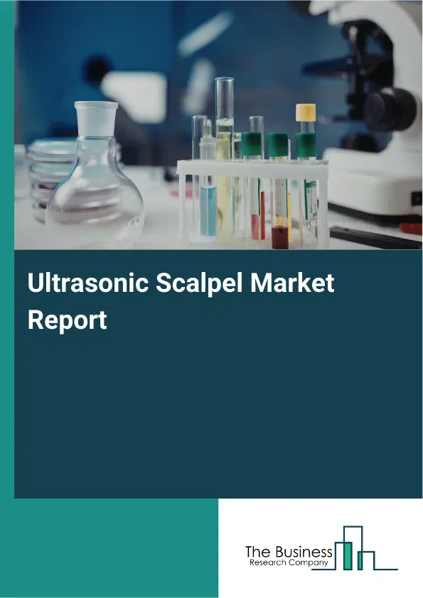 Global Ultrasonic Scalpel Market Report 2026