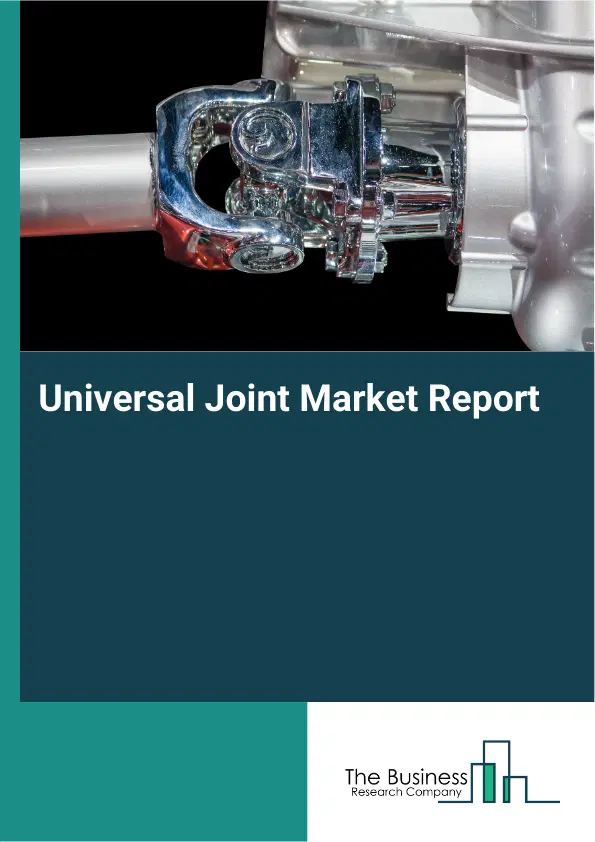 Global Universal Joint Market Report 2026