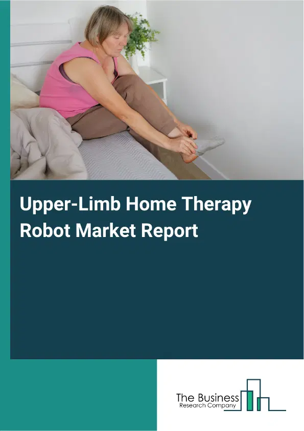 Global Upper-Limb Home Therapy Robot Market Report 2026