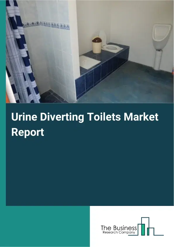 Global Urine Diverting Toilets Market Report 2026