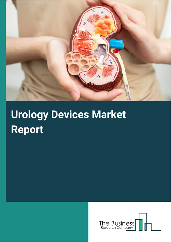 Global Urology Devices Market Report 2026