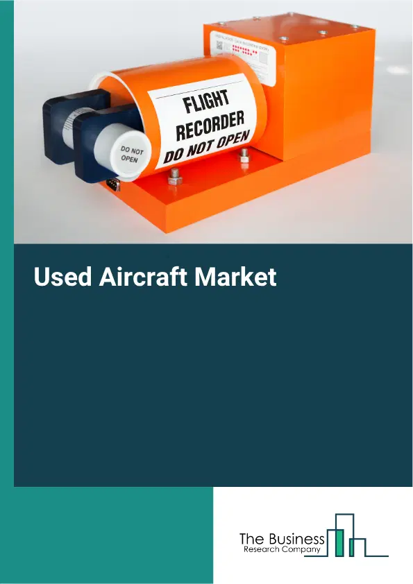 Used Aircraft Market Report 2026