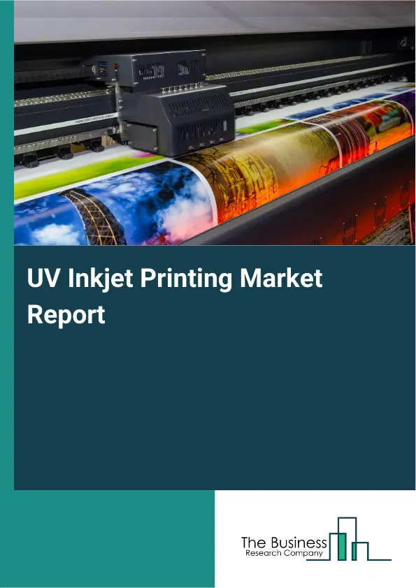 Global UV Inkjet Printing Market Report 2026