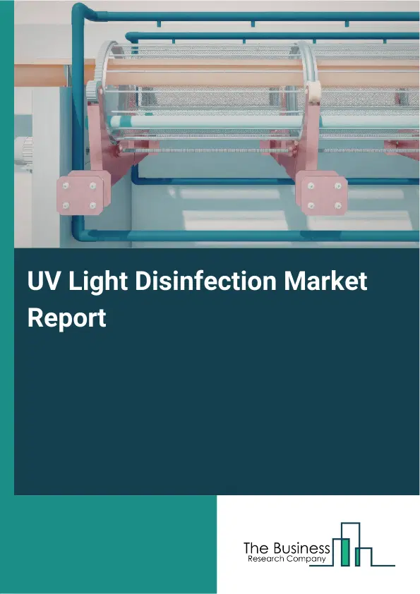 Global UV Light Disinfection Market Report 2026
