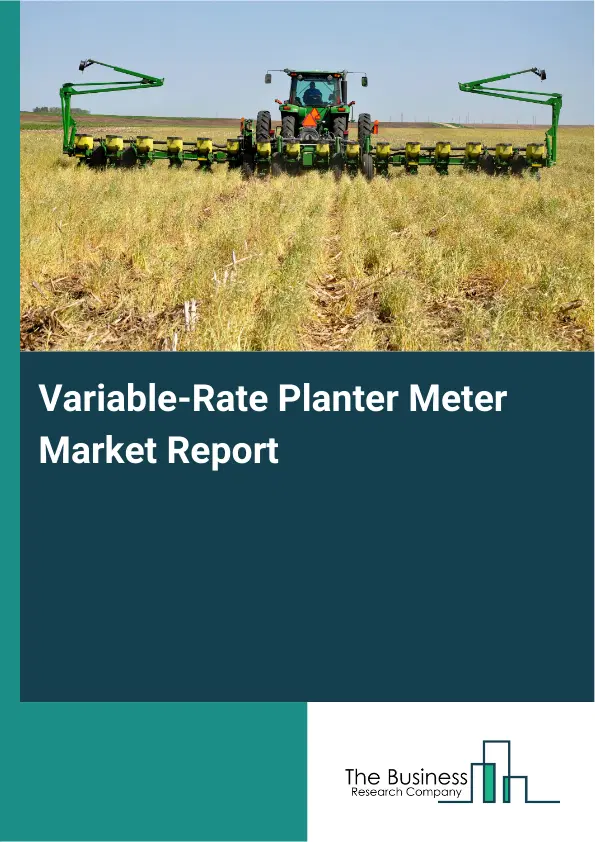 Global Variable-Rate Planter Meter Market Report 2026