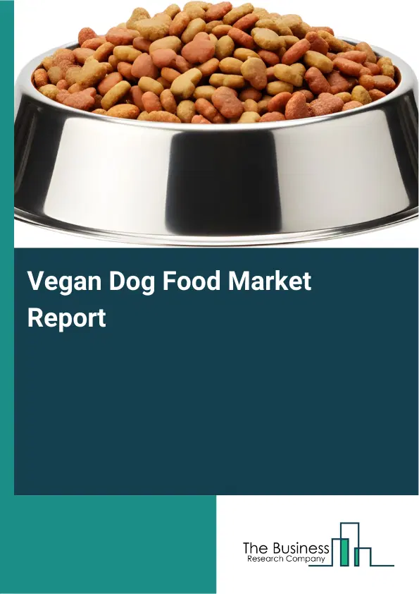 Global Vegan Dog Food Market Report 2026