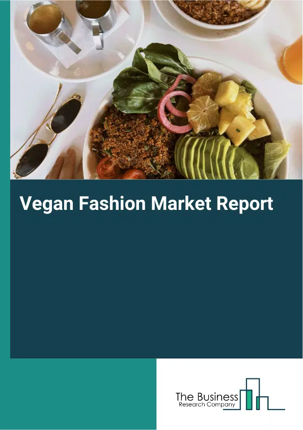 Global Vegan Fashion Market Report 2026