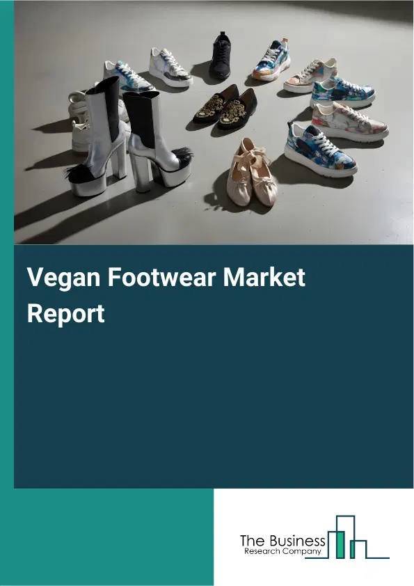 Global Vegan Footwear Market Report 2026