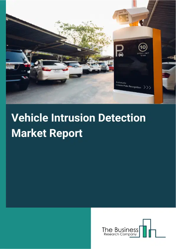 Global Vehicle Intrusion Detection Market Report 2026