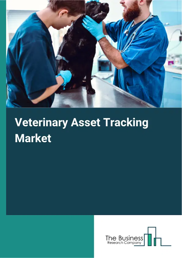 Veterinary Asset Tracking Market Report 2026