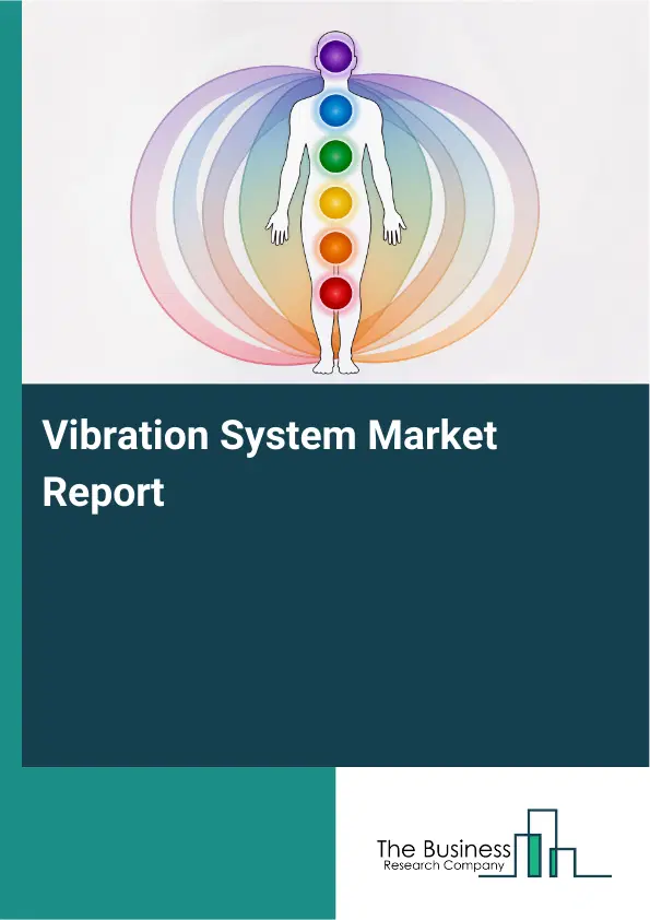 Global Vibration System Market Report 2026