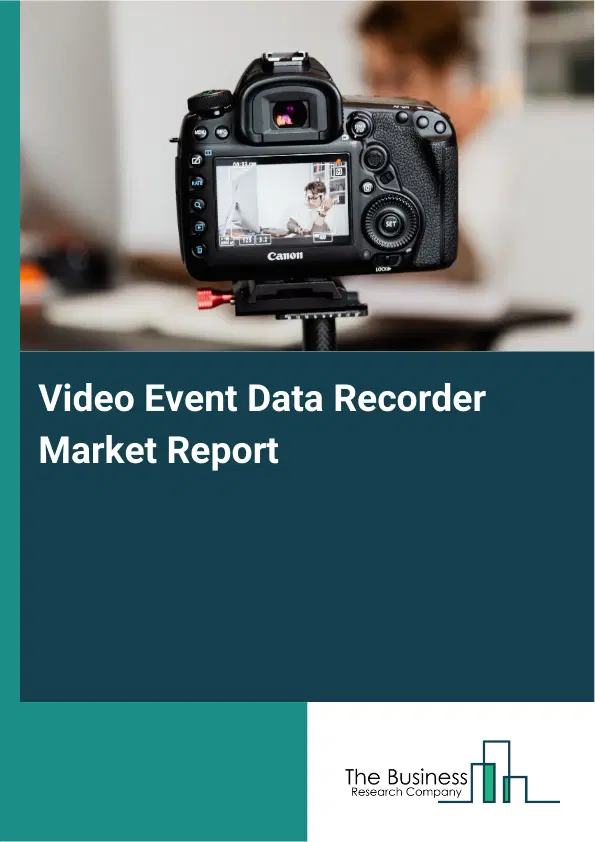 Global Video Event Data Recorder Market Report 2026