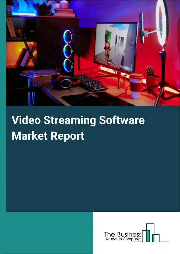 Global Video Streaming Software Market Report 2026