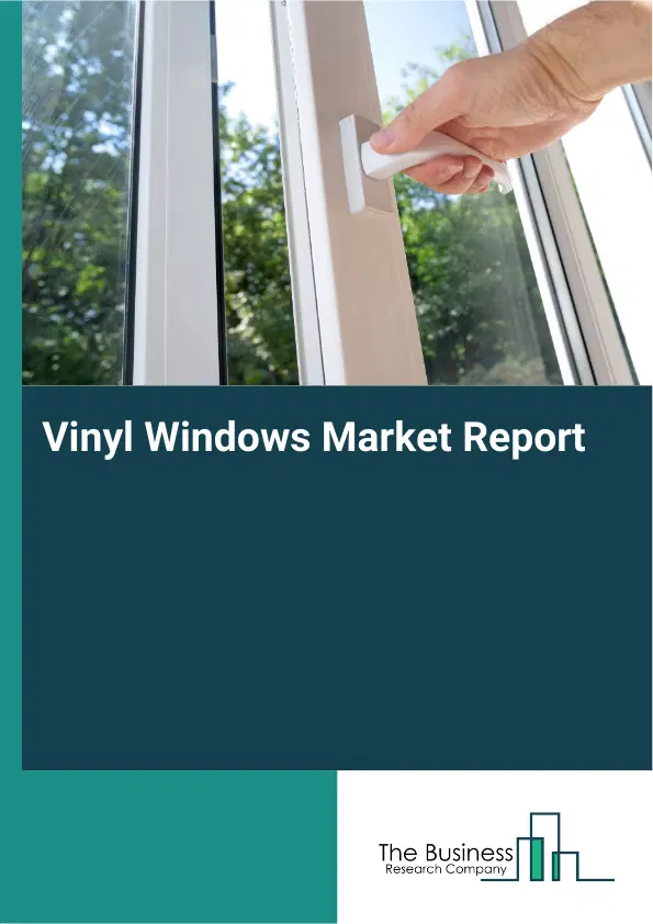 Vinyl Windows Market Report 2026