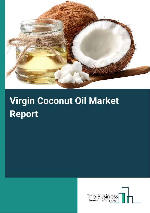 Global Virgin Coconut Oil Market Report 2026